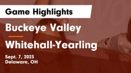 Buckeye Valley  vs Whitehall-Yearling  Game Highlights - Sept. 7, 2023