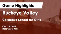 Buckeye Valley  vs Columbus School for Girls  Game Highlights - Oct. 14, 2023