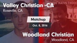 Matchup: Valley Christian vs. Woodland Christian  2016