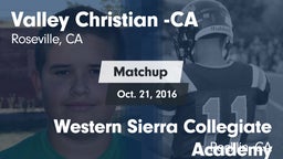 Matchup: Valley Christian vs. Western Sierra Collegiate Academy 2016