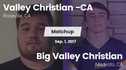 Matchup: Valley Christian vs. Big Valley Christian  2017