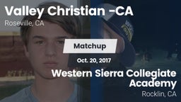 Matchup: Valley Christian vs. Western Sierra Collegiate Academy 2017