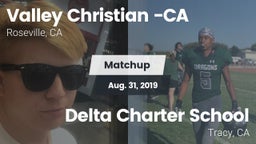 Matchup: Valley Christian vs. Delta Charter School 2019