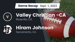 Recap: Valley Christian -CA vs. Hiram Johnson  2023