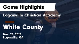 Loganville Christian Academy vs White County  Game Highlights - Nov. 25, 2023