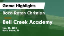 Boca Raton Christian  vs Bell Creek Academy Game Highlights - Jan. 19, 2024