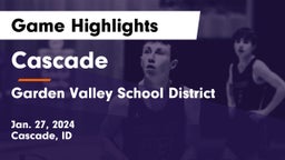 Cascade  vs Garden Valley School District Game Highlights - Jan. 27, 2024