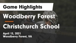 Woodberry Forest  vs Christchurch School Game Highlights - April 13, 2021