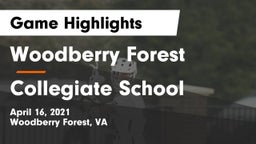 Woodberry Forest  vs Collegiate School Game Highlights - April 16, 2021
