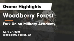 Woodberry Forest  vs Fork Union Military Academy Game Highlights - April 27, 2021