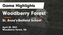 Woodberry Forest  vs St. Anne's-Belfield School Game Highlights - April 30, 2021