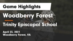 Woodberry Forest  vs Trinity Episcopal School Game Highlights - April 23, 2021