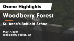 Woodberry Forest  vs St. Anne's-Belfield School Game Highlights - May 7, 2021