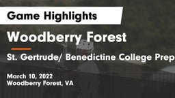 Woodberry Forest  vs St. Gertrude/ Benedictine College Preparatory Game Highlights - March 10, 2022