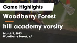 Woodberry Forest  vs hill academy varsity Game Highlights - March 5, 2023