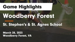 Woodberry Forest  vs St. Stephen's & St. Agnes School Game Highlights - March 28, 2023