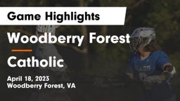 Woodberry Forest  vs Catholic  Game Highlights - April 18, 2023