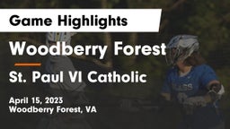 Woodberry Forest  vs St. Paul VI Catholic  Game Highlights - April 15, 2023