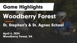 Woodberry Forest  vs St. Stephen's & St. Agnes School Game Highlights - April 6, 2024
