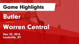 Butler  vs Warren Central Game Highlights - Dec 29, 2016