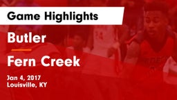 Butler  vs Fern Creek Game Highlights - Jan 4, 2017