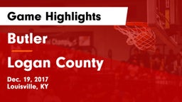 Butler  vs Logan County Game Highlights - Dec. 19, 2017