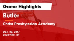 Butler  vs Christ Presbyterian Academy Game Highlights - Dec. 20, 2017