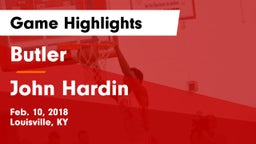 Butler  vs John Hardin Game Highlights - Feb. 10, 2018