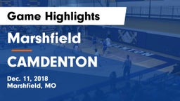Marshfield  vs CAMDENTON Game Highlights - Dec. 11, 2018