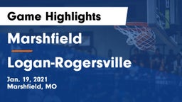 Marshfield  vs Logan-Rogersville  Game Highlights - Jan. 19, 2021