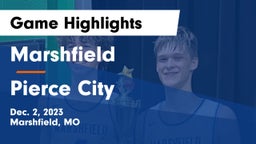 Marshfield  vs Pierce City  Game Highlights - Dec. 2, 2023
