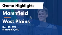 Marshfield  vs West Plains  Game Highlights - Dec. 19, 2023