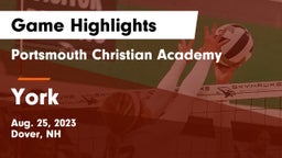 Portsmouth Christian Academy  vs York  Game Highlights - Aug. 25, 2023