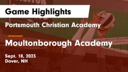 Portsmouth Christian Academy  vs Moultonborough Academy Game Highlights - Sept. 18, 2023