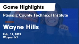 Passaic County Technical Institute vs Wayne Hills  Game Highlights - Feb. 11, 2023