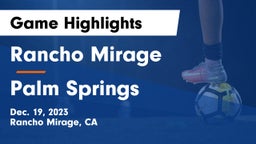 Rancho Mirage  vs Palm Springs Game Highlights - Dec. 19, 2023