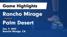 Rancho Mirage  vs Palm Desert Game Highlights - Jan. 9, 2024