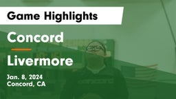 Concord  vs Livermore  Game Highlights - Jan. 8, 2024