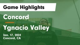 Concord  vs Ygnacio Valley  Game Highlights - Jan. 17, 2024