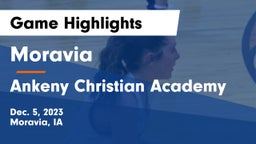 Moravia  vs Ankeny Christian Academy Game Highlights - Dec. 5, 2023