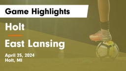Holt  vs East Lansing  Game Highlights - April 25, 2024