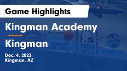 Kingman Academy  vs Kingman  Game Highlights - Dec. 4, 2023