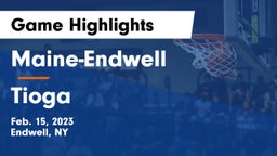 Maine-Endwell  vs Tioga  Game Highlights - Feb. 15, 2023