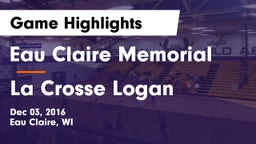 Eau Claire Memorial  vs La Crosse Logan Game Highlights - Dec 03, 2016
