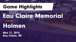 Eau Claire Memorial  vs Holmen Game Highlights - Nov 17, 2016