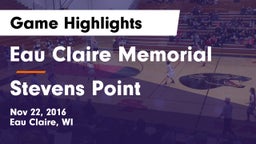 Eau Claire Memorial  vs Stevens Point  Game Highlights - Nov 22, 2016