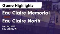 Eau Claire Memorial  vs Eau Claire North  Game Highlights - Feb 14, 2017