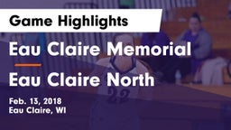 Eau Claire Memorial  vs Eau Claire North  Game Highlights - Feb. 13, 2018