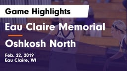 Eau Claire Memorial  vs Oshkosh North  Game Highlights - Feb. 22, 2019