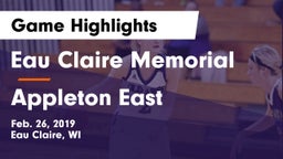Eau Claire Memorial  vs Appleton East  Game Highlights - Feb. 26, 2019